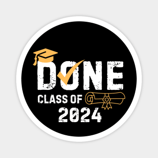 Done Class Of 2024 Graduation 2024 Grad School Magnet